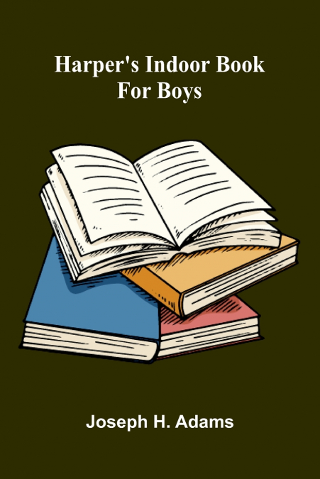 Harper’S Indoor Book For Boys