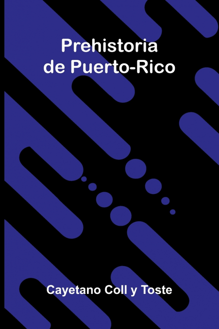 Prehistoria De Puerto-Rico