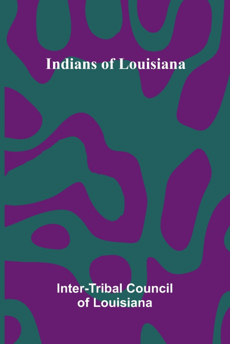 Indians Of Louisiana