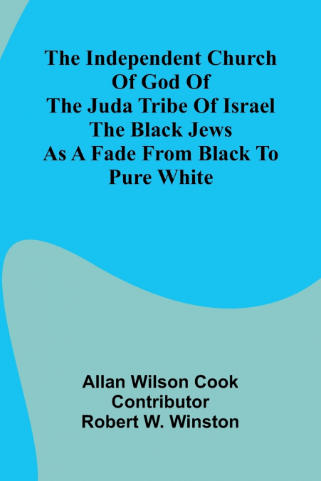 The Independent Church Of God Of The Juda Tribe Of Israel