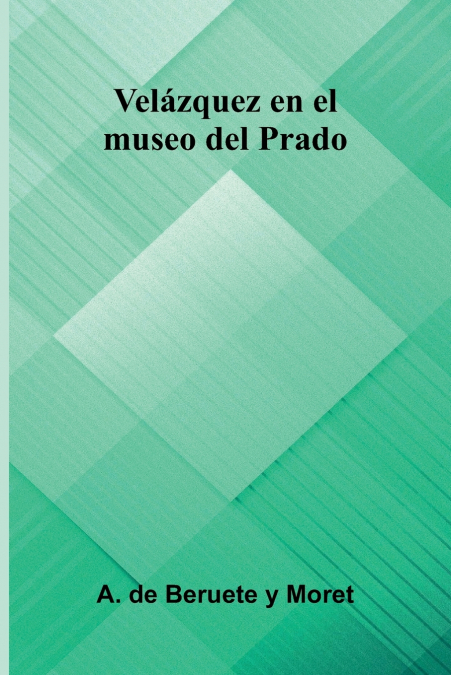 Vel zquez En El Museo Del Prado