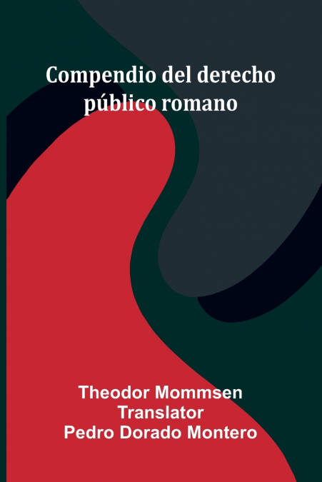 Compendio Del Derecho P blico Romano
