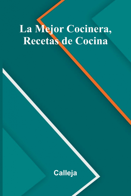 La Mejor Cocinera, Recetas De Cocina