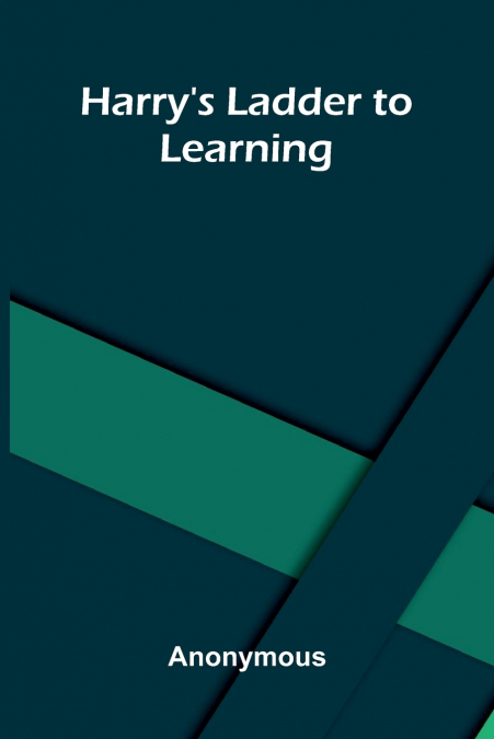 Harry’S Ladder To Learning