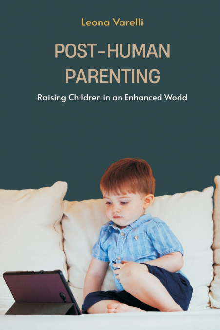 Post-Human Parenting