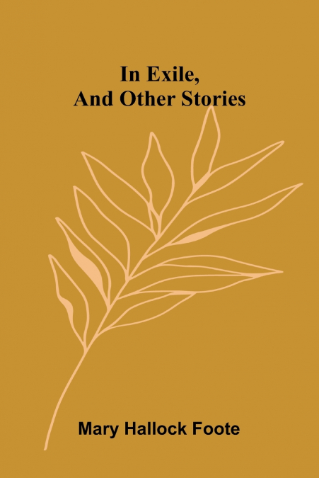 In Exile, And Other Stories