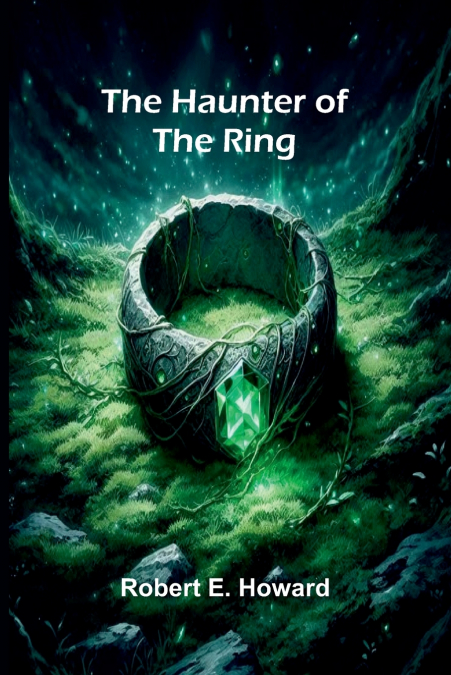 The Haunter Of The Ring