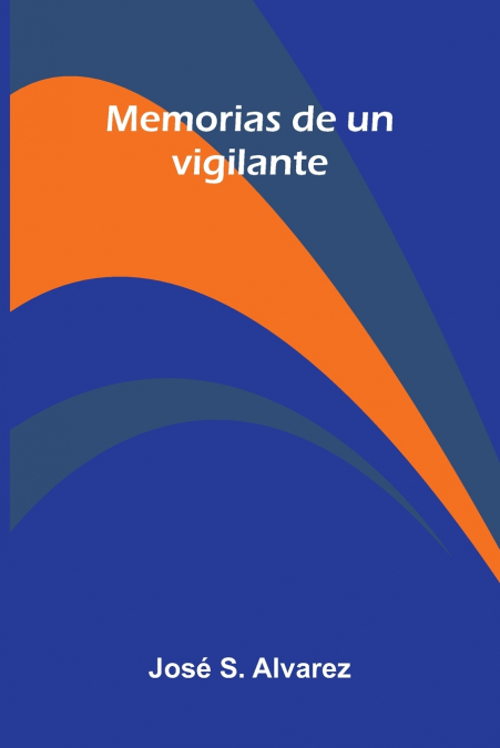 Memorias De Un Vigilante