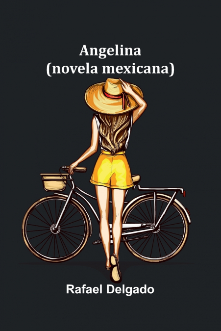 Angelina; (Novela Mexicana)
