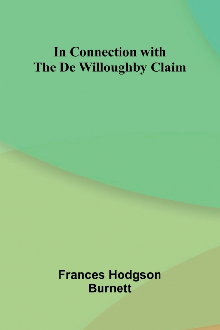 In Connection With The De Willoughby Claim