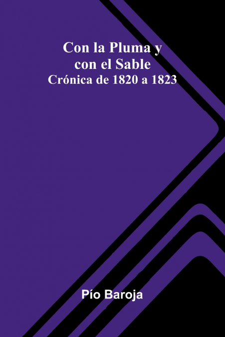 Con La Pluma Y Con El Sable