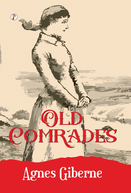 OLD COMRADES