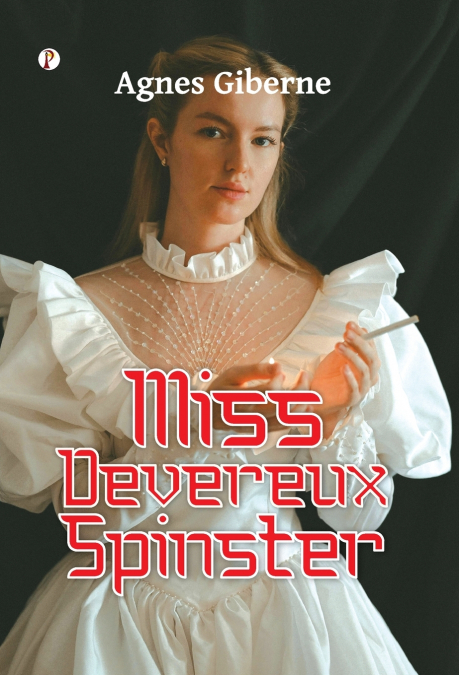 Miss Devereux Spinster