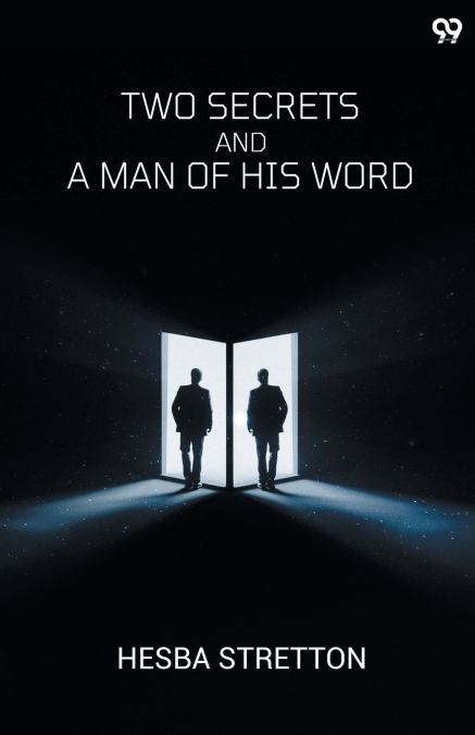 Two Secrets And A Man Of His Word