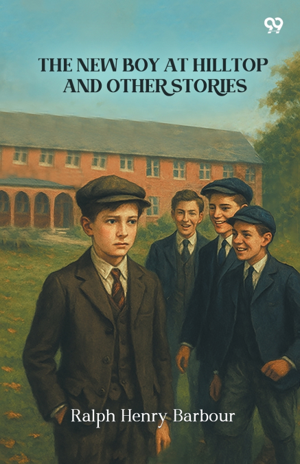 The New Boy At Hilltop And Other Stories