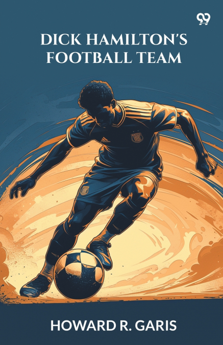 Dick Hamilton’s Football Team