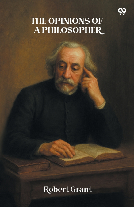 The Opinions Of A Philosopher