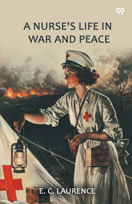 A Nurse’s Life In War And Peace