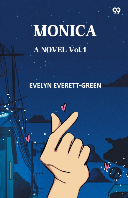 Monica A Novel Vol. I