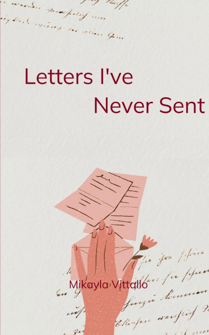 Letters I’ve                          Never Sent