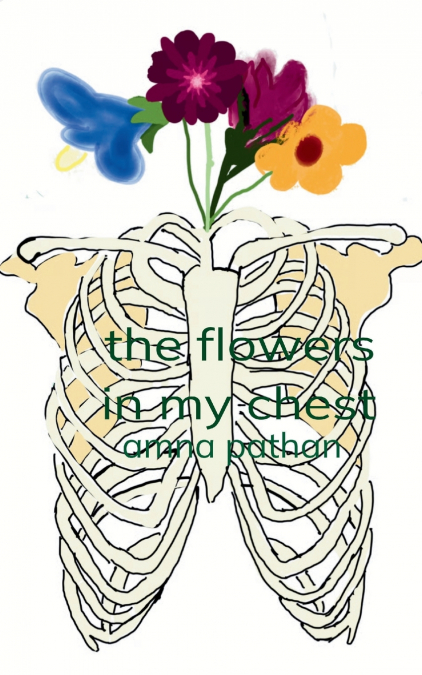 The Flowers In My Chest