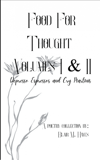 Food For Thought Volumes I & II