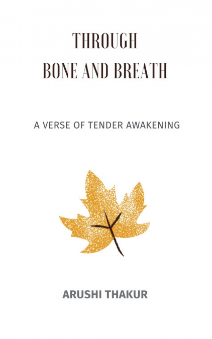 Through Bone and Breath