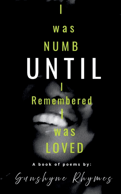 'I was numb until I remembered I was loved'