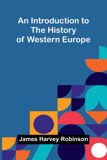 An Introduction To The History Of Western Europe
