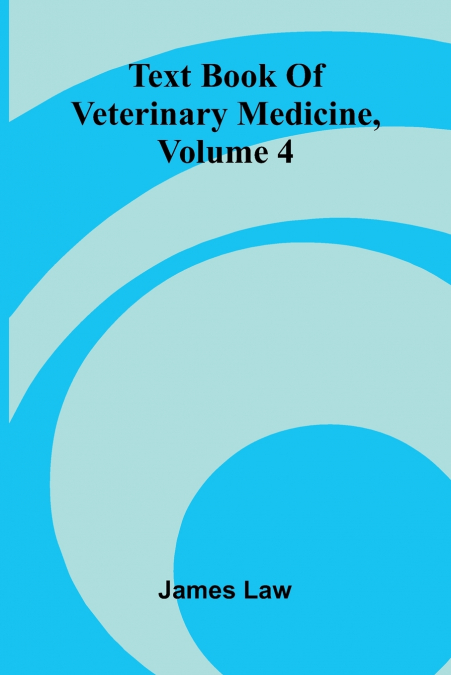 Text Book Of Veterinary Medicine, Volume 4