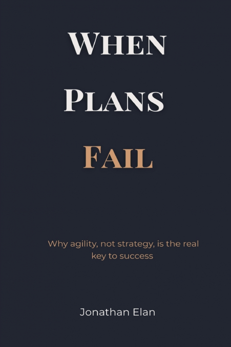 When Plans Fail