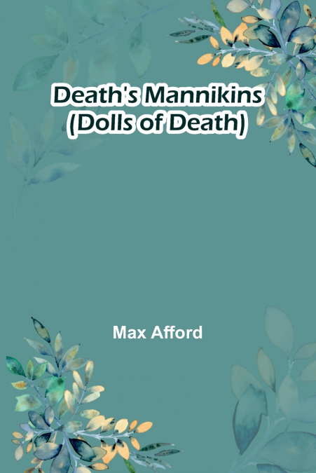 Death’S Mannikins (Dolls Of Death)