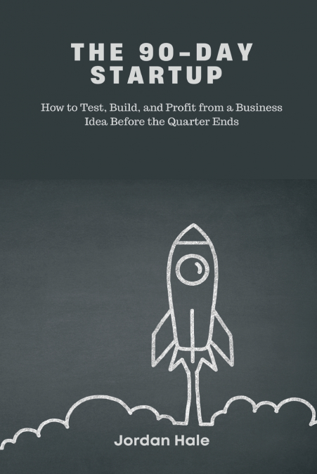 The 90-Day Startup