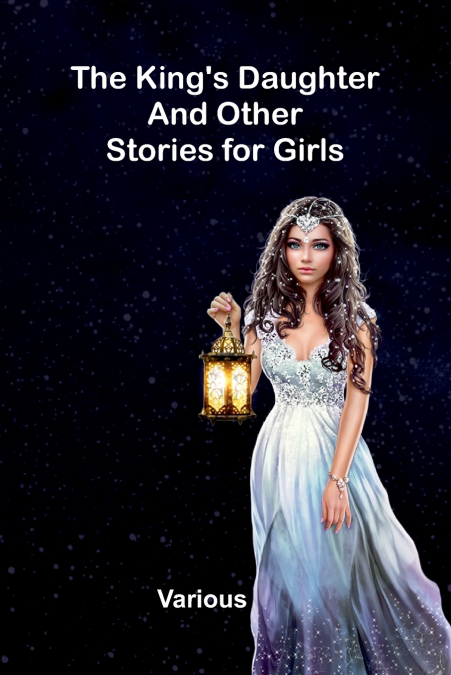 The King’s Daughter And Other Stories For Girls