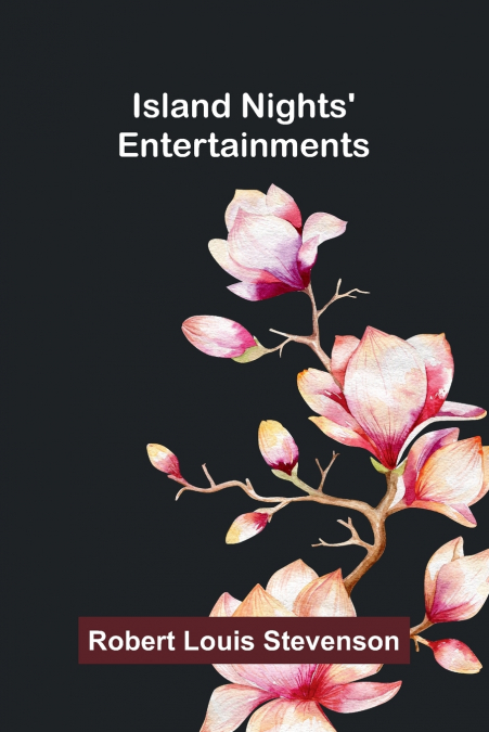 Island Nights’ Entertainments