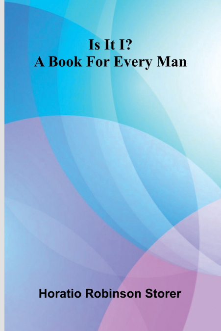 Is It I? A Book For Every Man