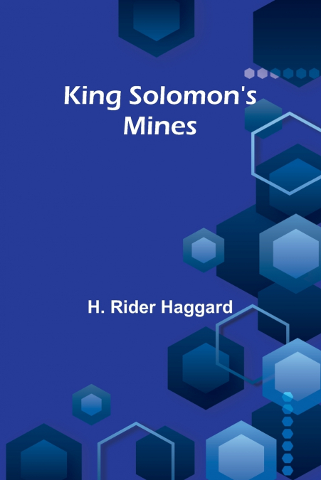 King Solomon’s Mines