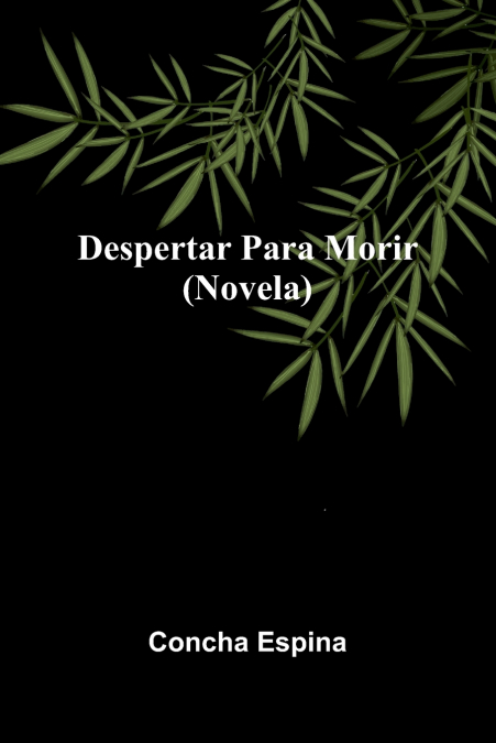 Despertar Para Morir (Novela)