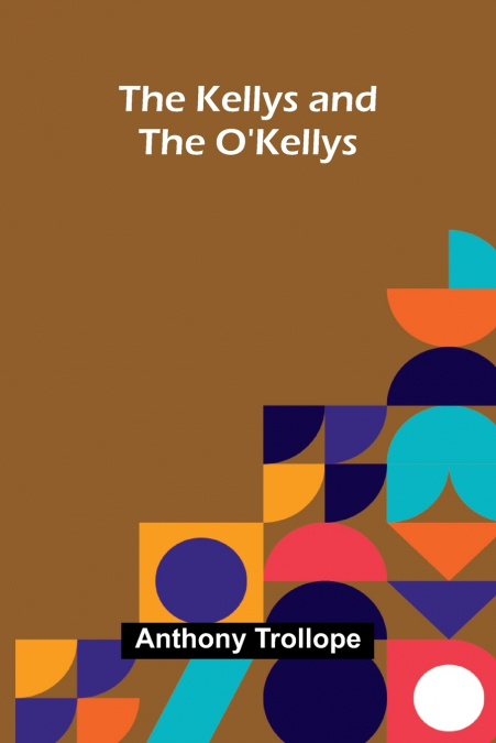 The Kellys And The O’Kellys