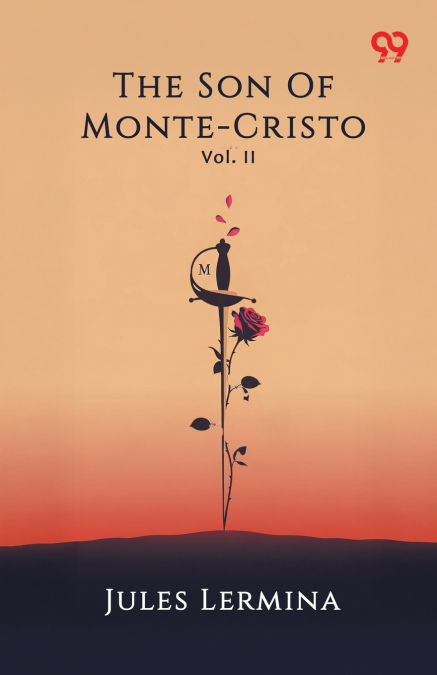 The Son Of Monte-Cristo Vol. II