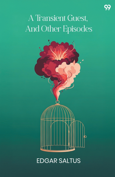 A Transient Guest, And Other Episodes