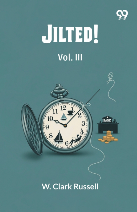 Jilted! Vol. III