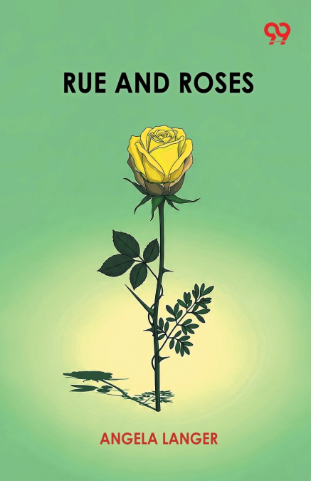 Rue And Roses