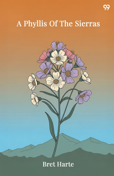 A Phyllis Of The Sierras