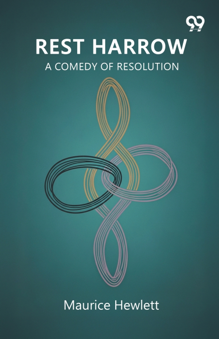 Rest Harrow A Comedy Of Resolution
