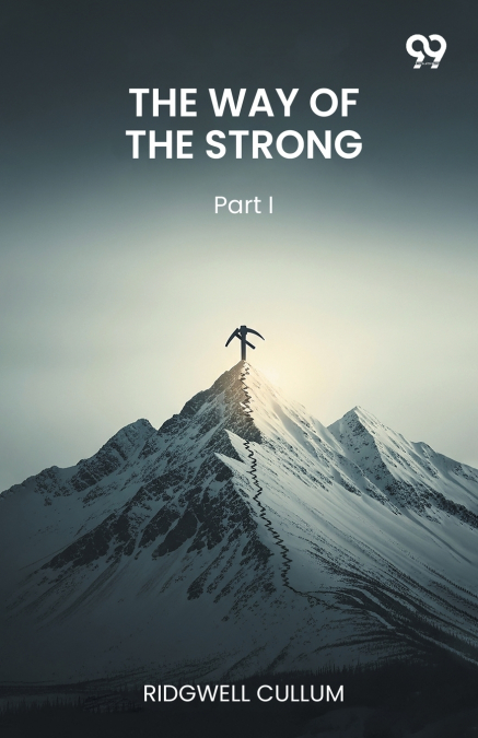 The Way Of The Strong Part I