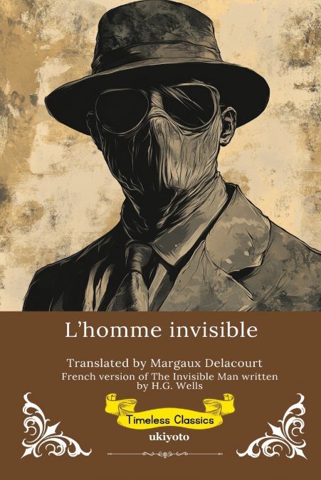 L’homme invisible | French Version of The Invisible Man
