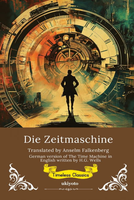 Die Zeitmaschine | German Version of The Time Machine