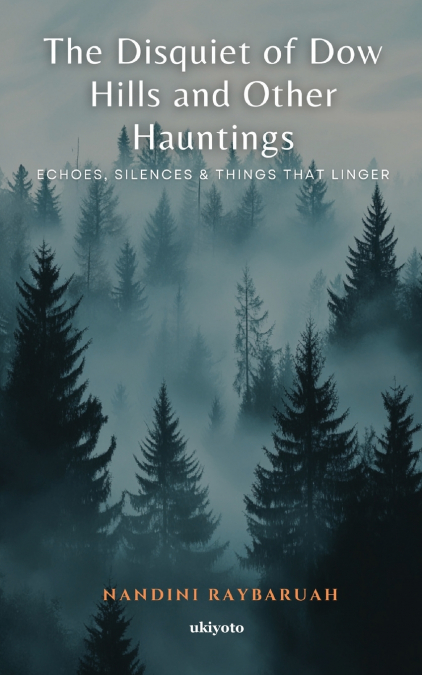 The Disquiet of Dow Hills and Other Hauntings