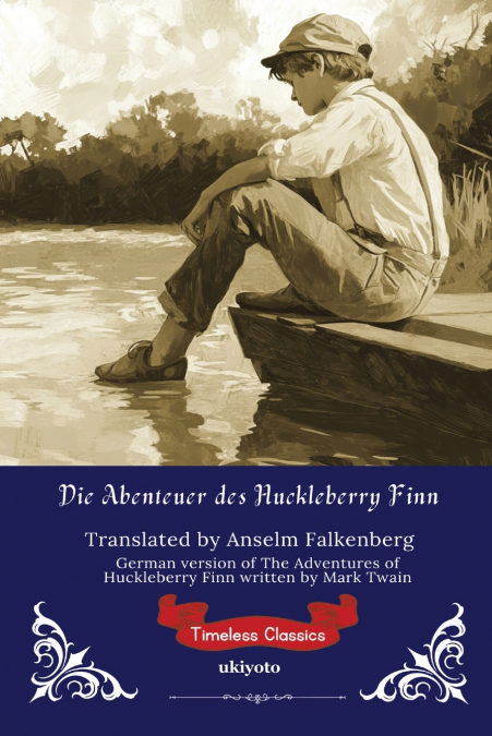 Die Abenteuer des Huckleberry Finn | German Version of The Adventures of Huckleberry Finn